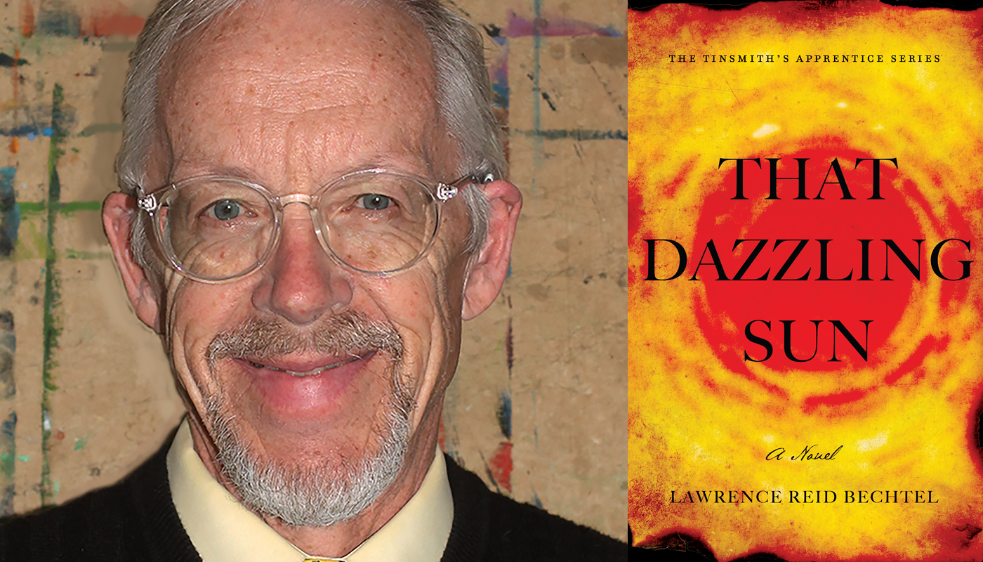 Lawrence Bechtel That Dazzling Sun