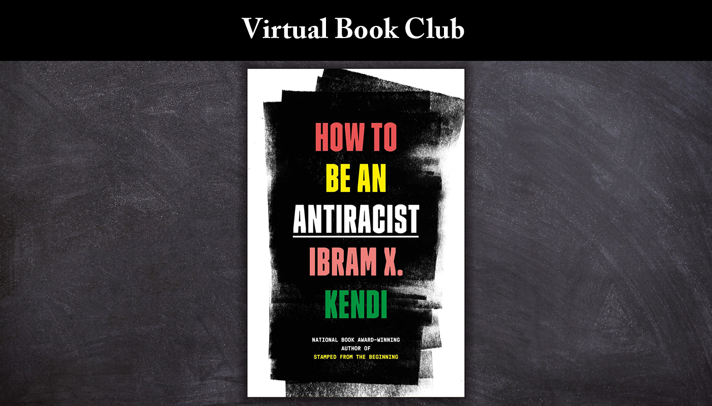 How to Be an Antiracist Virtual