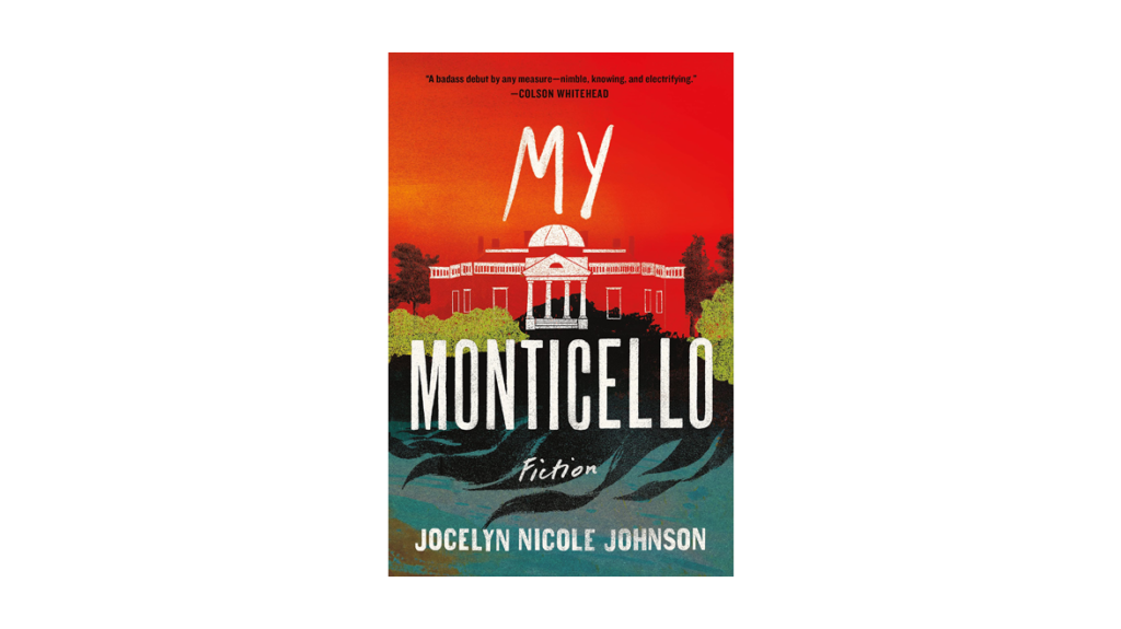 My Monticello with Jocelyn Nicole Johnson – New Dominion Bookshop