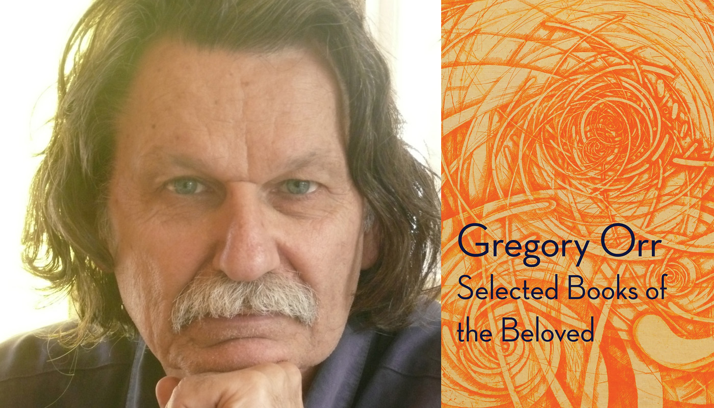 Gregory Orr Selected Books of the Beloved