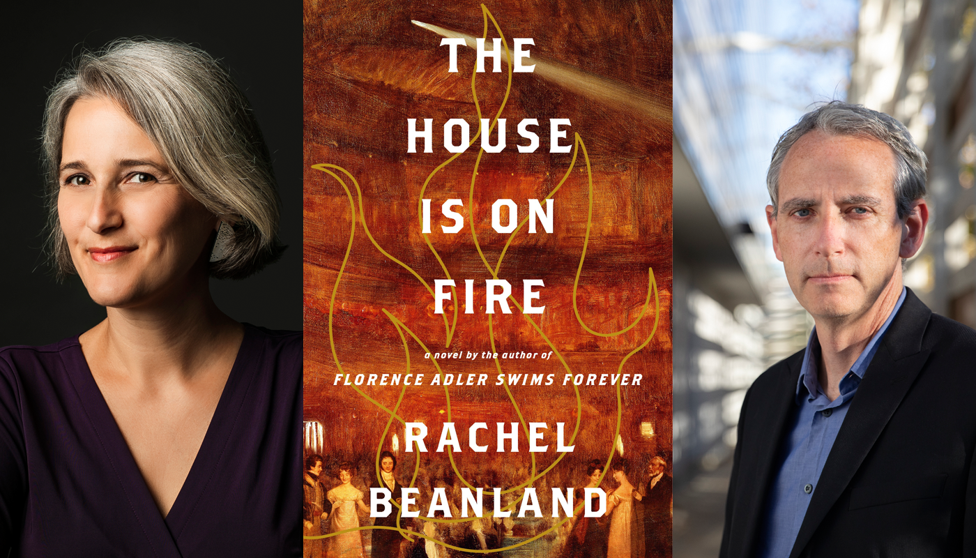 Rachel Beanland The House Is on Fire