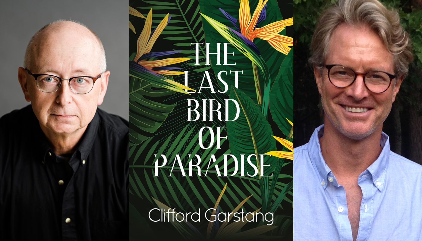 Clifford Garstang The Last Bird of Paradise