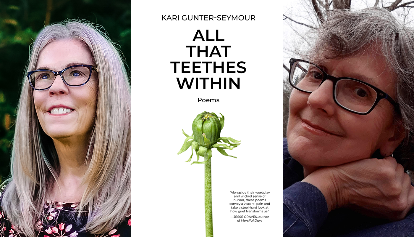 Kari Gunter Seymour All That Teethes Within